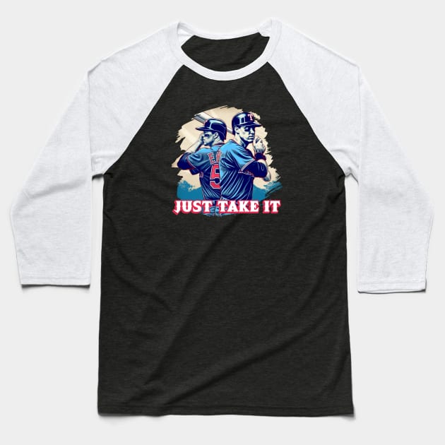 Texas Rangers   JUST TAKE IT Baseball T-Shirt by Pixy Official